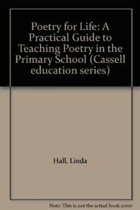 Immagine del venditore per Poetry for Life: Practical Guide to Teaching Poetry in the Primary School (Cassell education series) venduto da WeBuyBooks