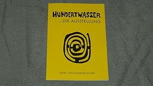 Imagen del vendedor de Hundertwasser. Die Ausstellung Uelzen - vom 15.04.2000 bis 31.10.2000. a la venta por Versandantiquariat Ingo Lutter