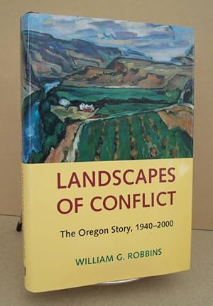 Immagine del venditore per Landscapes of Conflict The Oregon Story 1940-2000 venduto da John E. DeLeau