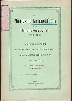 Die Thätigkeit Melanchthons bei den Unionsversuchen 1539-1541