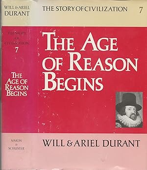 Seller image for The Age of Reason Begins: A History of European Civilization in the Period of Shakespeare, Bacon, Montaigne, Rembrandt, Galileo, and Descartes: 1558 - 1648 for sale by Basically SF Books