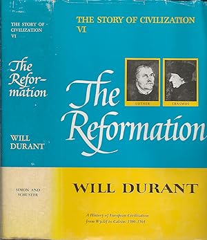 The Reformation: A History of European Civilization from Wyclif to Calvin, 1300-1564