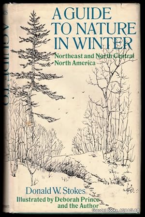 A Guide to Nature in Winter: Northeast and North Central North America.