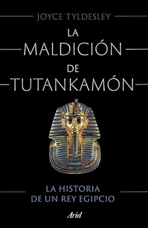 Bild des Verkufers fr La maldicin de Tutankamn : La Historia De Un Rey Egipcio -Language: Spanish zum Verkauf von GreatBookPrices
