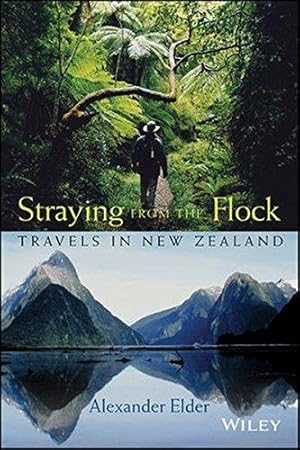 Bild des Verkufers fr Straying from the Flock: Travels in New Zealand zum Verkauf von WeBuyBooks
