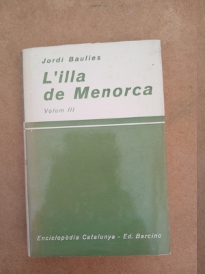 Imagen del vendedor de L'ILLA DE MENORCA Volum III a la venta por El Sueo Escrito