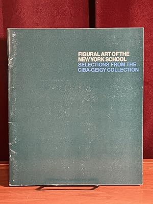 Seller image for Figural Art of the New York School: Selections from the CIBA-GEIGY Art Collection for sale by Amatoria Fine Art Books, IOBA, CALIBA
