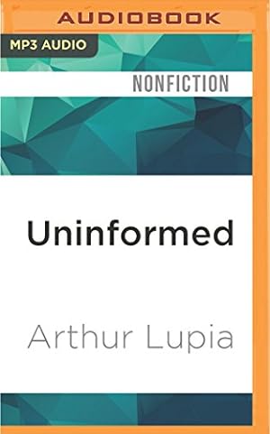Seller image for Uninformed: Why People Know So Little About Politics and What We Can Do About It for sale by WeBuyBooks