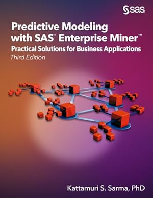 Immagine del venditore per Predictive Modeling With SAS Enterprise Miner : Practical Solutions for Business Applications venduto da GreatBookPrices