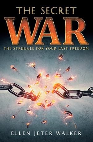 Bild des Verkufers fr Secret War : The Struggle for Your Last Freedom zum Verkauf von GreatBookPrices