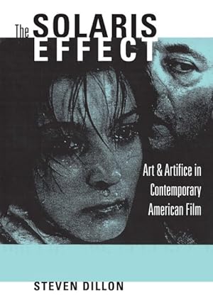 Seller image for Solaris Effect : Art And Artifice in Contemporary American Film for sale by GreatBookPrices