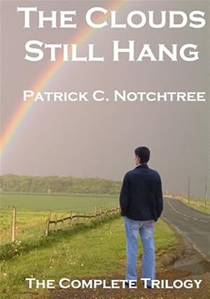 Imagen del vendedor de The Clouds Still Hang: The Complete Trilogy a la venta por GreatBookPrices