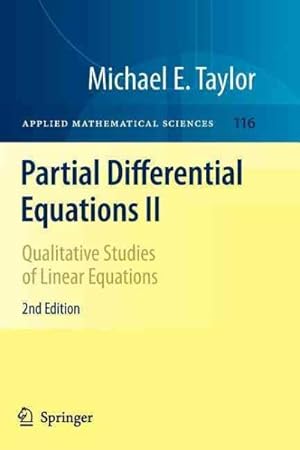 Imagen del vendedor de Partial Differential Equations II : Qualitative Studies of Linear Equations a la venta por GreatBookPrices