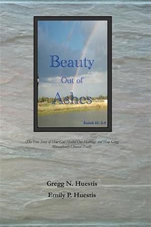 Bild des Verkufers fr Beauty Out of Ashes zum Verkauf von GreatBookPrices