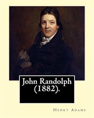 Imagen del vendedor de John Randolph 1882 a la venta por GreatBookPrices