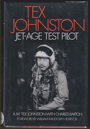 Seller image for TEX JOHNSTON Jet-Age Test Pilot for sale by Easton's Books, Inc.