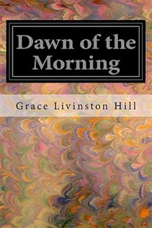 Seller image for Dawn of the Morning for sale by GreatBookPrices