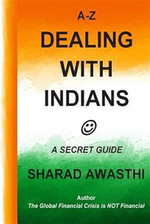 Seller image for A-z Dealing With Indians : A Secret Guide for sale by GreatBookPrices