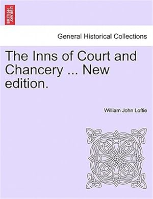 Imagen del vendedor de The Inns of Court and Chancery . New edition. a la venta por GreatBookPrices