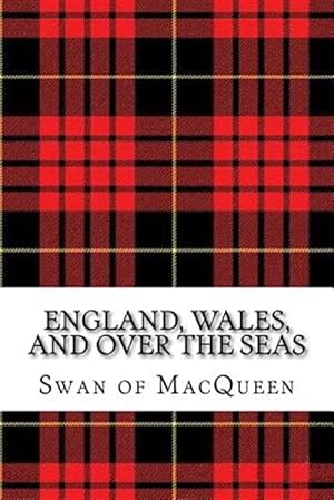 Seller image for England, Wales, and over the Seas : Twenty Tunes for the Bagpipes and Practice Chanter for sale by GreatBookPrices