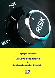 Seller image for La Leva Finanziaria e la Gestione del Rischio -Language: italian for sale by GreatBookPrices