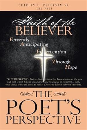 Imagen del vendedor de The Poet's Perspective: Faith Of The Believer a la venta por GreatBookPrices