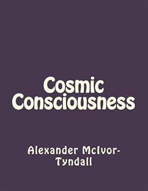 Bild des Verkufers fr Cosmic Consciousness zum Verkauf von GreatBookPrices