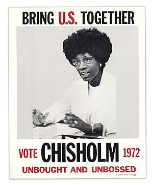 Bild des Verkufers fr Bring U.S. Together: Vote Chisholm 1972, Unbought and Unbossed zum Verkauf von Burnside Rare Books, ABAA