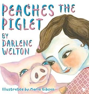 Immagine del venditore per Peaches the Piglet venduto da GreatBookPrices