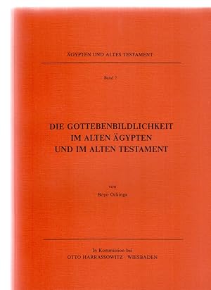 Bild des Verkufers fr Die Gottebenbildlichkeit im alten gypten und im Alten Testament. gypten und Altes Testament; Band 7. Studien zu Geschichte, Kultur und Religion gyptens und des Alten Testaments; hrsg. v. Manfred Grg. zum Verkauf von Fundus-Online GbR Borkert Schwarz Zerfa