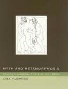 Imagen del vendedor de Myth and Metamorphosis: Picasso's Classical Prints of the 1930s a la venta por Fundus-Online GbR Borkert Schwarz Zerfa