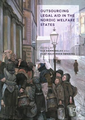 Bild des Verkufers fr Outsourcing Legal Aid in the Nordic Welfare States zum Verkauf von GreatBookPrices