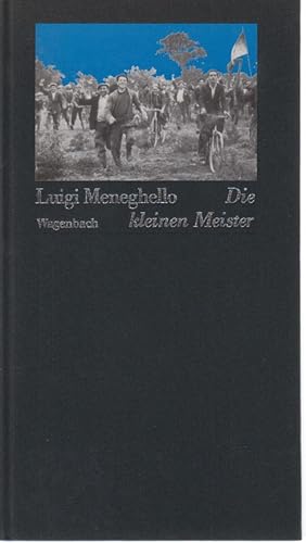 Bild des Verkufers fr Die kleinen Meister : Roman. Luigi Menghello. Aus d. Ital. von Marianne Schneider / 2. Quartbuch. zum Verkauf von Fundus-Online GbR Borkert Schwarz Zerfa