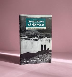 Seller image for Great River of the West: Essays on the Columbia River for sale by boredom books