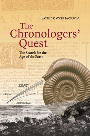 Bild des Verkufers fr Chronologers' Quest : Episodes in the Search for the Age of the Earth zum Verkauf von GreatBookPrices