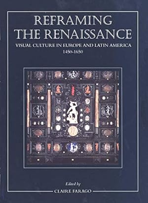 Bild des Verkufers fr Reframing the Renaissance: Visual Culture in Europe and Latin America, 1450-1650 zum Verkauf von Fundus-Online GbR Borkert Schwarz Zerfa