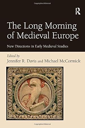 Image du vendeur pour The Long Morning of Medieval Europe: New Directions in Early Medieval Studies mis en vente par Fundus-Online GbR Borkert Schwarz Zerfa