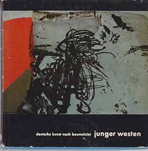 Image du vendeur pour Deutsche Kunst nach Baumeister. Junger Westen. Eine Anthologie in Bildern. mis en vente par Fundus-Online GbR Borkert Schwarz Zerfa