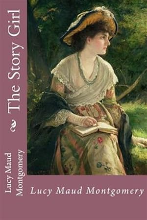 Imagen del vendedor de Story Girl Lucy Maud Montgomery a la venta por GreatBookPrices