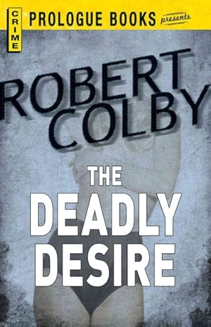 Image du vendeur pour Deadly Desire mis en vente par GreatBookPrices