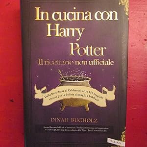 Image du vendeur pour In cucina con Harry Potter Il ricettario non ufficiale mis en vente par Antonio Pennasilico