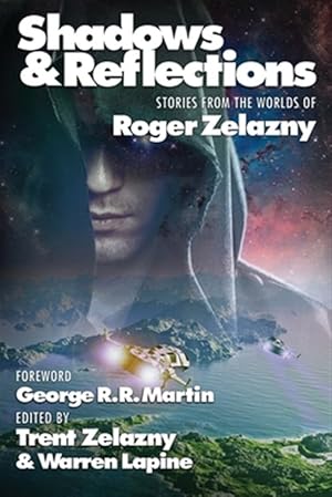 Immagine del venditore per Shadows & Reflections: A Roger Zelazny Tribute Anthology venduto da GreatBookPrices