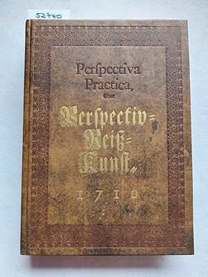 Image du vendeur pour Perspectiva practica oder vollstndige Anleitung zu der Perspectiv-Reiss-Kunst Nutzlich und nothwendig allen Mahlern Kupferstechern / Baumeistern / Goldschmieden / Bildhauern / Stickern . mis en vente par Versandantiquariat Claudia Graf