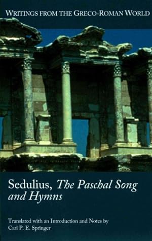 Seller image for Sedulius, the Paschal Song and Hymns for sale by GreatBookPrices