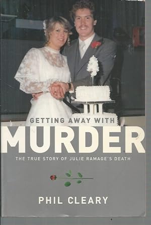 Seller image for Getting Away with Murder: The True Story of Julie Ramage's Death for sale by Elizabeth's Bookshops