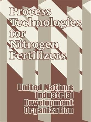 Seller image for Process Technologies for Nitrogen Fertilizers for sale by GreatBookPrices