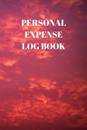 Seller image for Personal Expense Log Book: 110 Pages of 6 X 9 Inch Daily Record of Your Daily Expenses for sale by GreatBookPrices