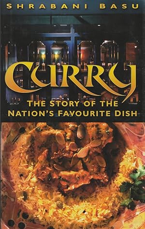 Seller image for Curry The Story of the Nation's Favourite Dish for sale by Haymes & Co. Bookdealers