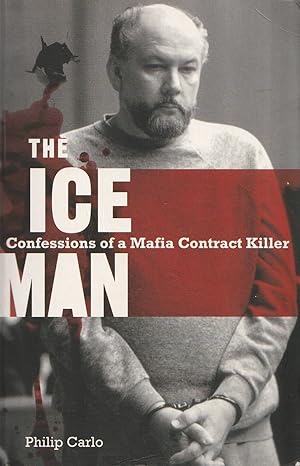 Immagine del venditore per The Ice Man Confessions of a Mafia Contract Killer venduto da Haymes & Co. Bookdealers