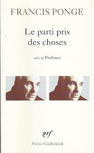 Imagen del vendedor de LE PARTI PRIS DES CHOSES suivi de Promes. a la venta por Jacques AUDEBERT